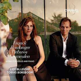 Lidy Blijdorp, Tobias Borsboom Franck Boulanger Debussy Vermeulen: Works for Cello and Piano CD