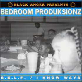Bedroom Produksionz S.E.L.F. Know Ways LP/Vinyl