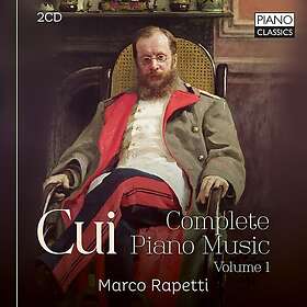 Marco Rapetti Cui: Complete Piano Music, Vol. 1 CD