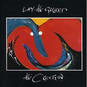 Creation Lay The Ghost CD