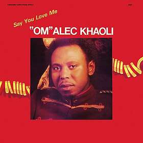 Om Alec Khaoli Say You Love Me CD