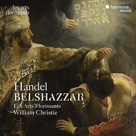 Les Arts Florissants Handel: Belshazzar CD