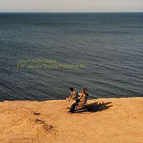 Ulrich Schnauss Far Away Trains Passing By CD
