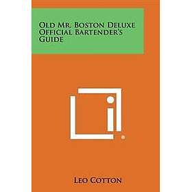 Old Mr. Boston Deluxe Official Bartender's Guide