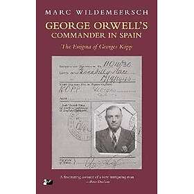 George Orwell’s Commander in Spain