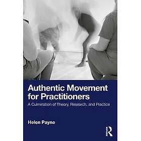 Authentic Movement for Practitioners