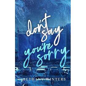 Don't Say You're Sorry (Alternate Cover Edition)