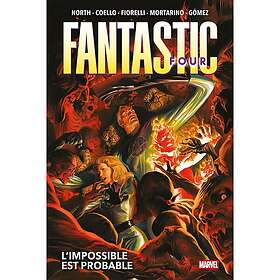 Fantastic Four Tome 02 : L'impossible est probable (BD)