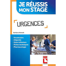 Je réussis mon stage Urgences (Poche)