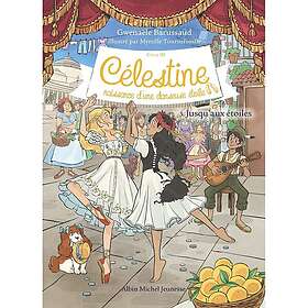 Célestine C3 Tome 3 Jusqu'aux étoiles (Poche)