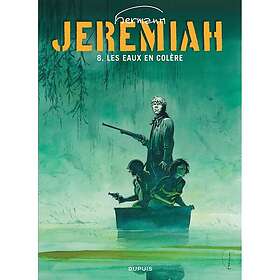 Jeremiah Tome 8 Les Eaux de colère (BD)