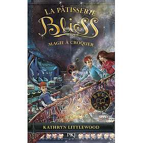 La pâtisserie Bliss Tome 3 Magie à croquer (Poche)