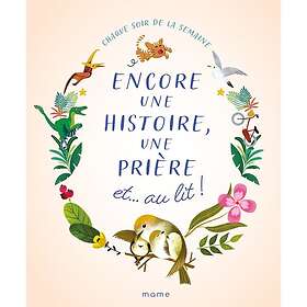 Encore une histoire, une prière et au lit (Broché)