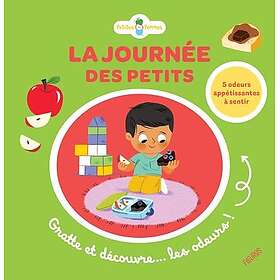 La journée des petits (flaps et pastilles odorantes) (Jeunesse)