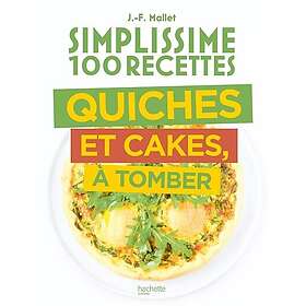 Simplissime Quiches Cakes Tartes (Broché)