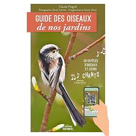 Guide des oiseaux de nos jardins 50 espèces et leurs chants (Broché)