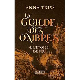 La Guilde des ombres Tome 4l'Etoile de Feu (Poche)