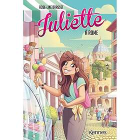 Juliette Tome 7 : Juliette à Rome (Broché)