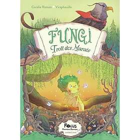 Fungi, Troll des Marais (Broché)