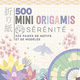 500 mini origamis Sérénité (Broché)
