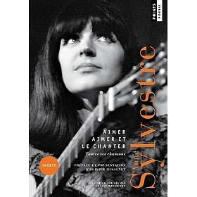 Aimer aimer et le chanter Toutes ses chansons (Poche)