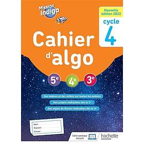 Mission Indigo Cahier d'algo cycle 4 Ed. 2022 (Broché)