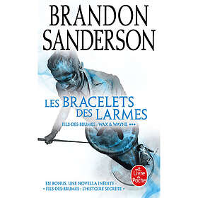 Les Bracelets des Larmes (Fils-des-Brumes : Wax & Wayne, Tome 3) (Poche)