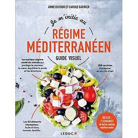Je m'initie au régime méditerranéen, Guide visuel (Broché)