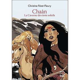 Chaân Tome 2 : La caverne des trois soleils La caverne des trois soleils (Poche)