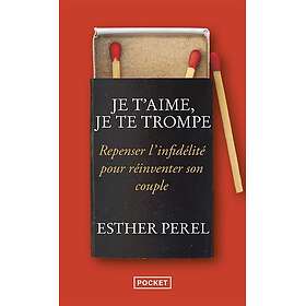 Je t'aime, je te trompe (Poche)