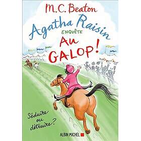 Agatha Raisin enquête Tome 31 : Au galop (Grand format)