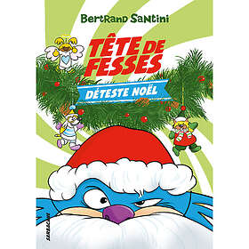 Tête de fesses Tome 3 : Tête de fesses déteste Noël (Broché)