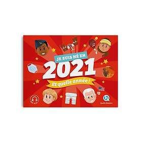 Je suis né en 2021. Et quelle année (Broché)