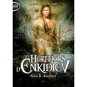 Les Héritiers d'Enkidiev Tome 5 Abussos (Poche)