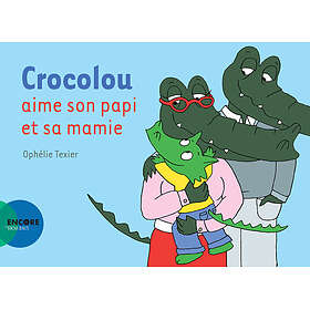 Crocolou aime son papi et sa mamie (Jeunesse)