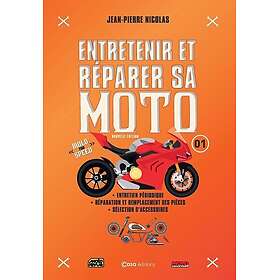 Entretenir et réparer sa moto Tome 1 : Entretien périodique, réparation et remplacement des pièces, sélection d'accessoires (Relié)