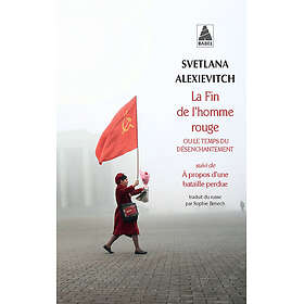 La Fin de l'homme rouge Ou le temps du désenchantement (Poche)