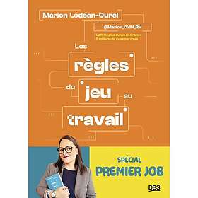 Les règles du jeu au travail spécial premier job (Broché)