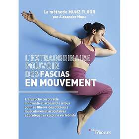 L'extraordinaire pouvoir des fascias en mouvement (Broché)