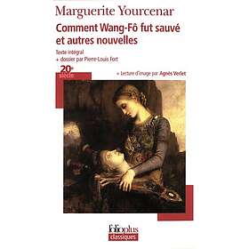 Comment Wang-Fô fut sauvé et autres nouvelles (Poche)