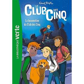 Le Club des Cinq (nouvelle édition), Tome 14 La locomotive du Club des Cinq La locomotive du Club des Cinq (Poche)