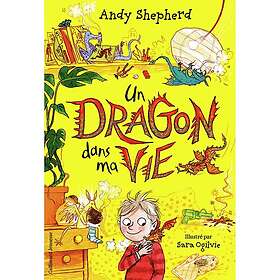 Un dragon dans... Tome 2 : Un dragon dans ma vie (Broché)