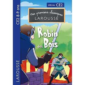 Mes premiers classiques LAROUSSE Robin des bois CE2 (Poche)