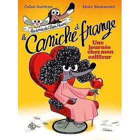 Le caniche à frange Une journée chez mon coiffeur (Poche)