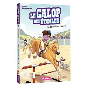 Le Galop des Étoiles La cavalière sans peur Tome 11 (Poche)