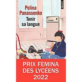 Tenir sa langue Prix Femina des Lycéens 2022 (Poche)