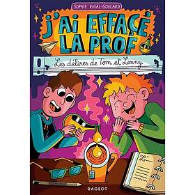J'ai effacé la prof Les délires de Tom et Lenny (Poche)