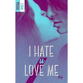 I hate u love me Tome 4 (Grand format)