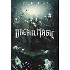 Shadow magic Tome 2 : Dream magic Shadow Magic, tome 2 (Jeunesse)