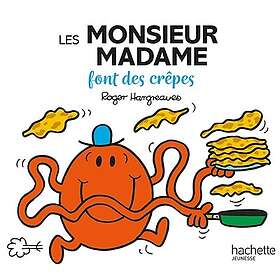 Monsieur Madame Les Monsieur Madame font des crêpes (Broché)